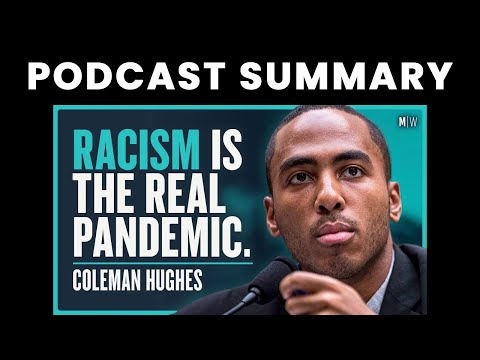 Bringing An End To Race Politics | Coleman Hughes | Modern Wisdom