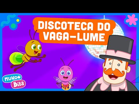 Mundo Bita - Discoteca do vaga-lume