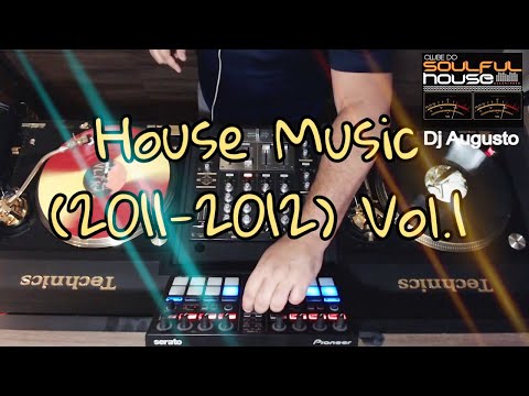 Set 19062020 - House Music (2011-2012) Vol.1 | Clube do Soulful House