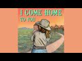 Ian Munsick - Come Home To You (Audio)