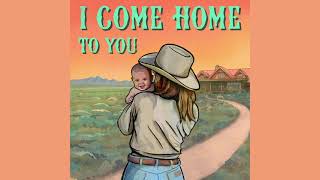 Ian Munsick Come Home To You