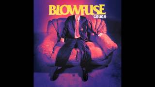 Blowfuse - 02 - Radioland (Audio) Couch 2014