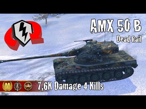 AMX 50 B  |  7,6K Damage 4 Kills  |  WoT Blitz Replays