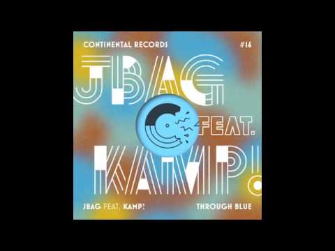 JBAG – Through Blue [feat. Kamp!]