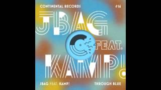 JBAG – Through Blue [feat. Kamp!]