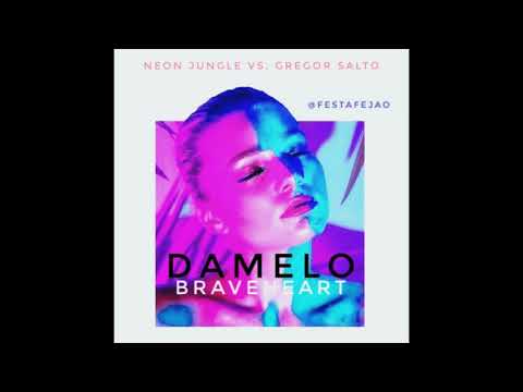 Damelo Braveheart - Neon Jungle vs. Gregor Salto