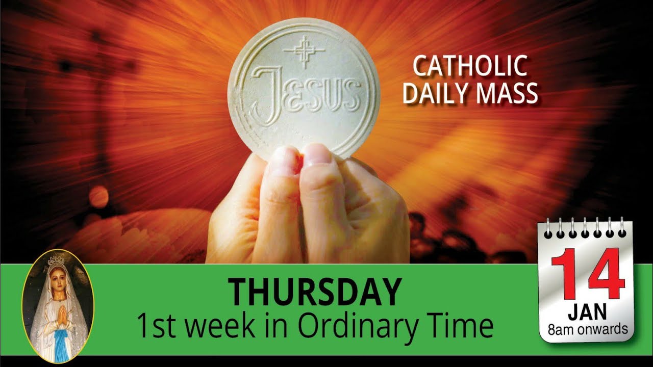 Thursday Catholic Mass Online 14th January 2021 Thursday Catholic Mass Online 14th January 2021