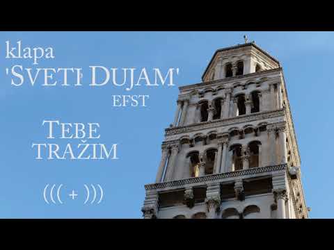 Klapa "Sveti Dujam" EFST - Tebe tražim