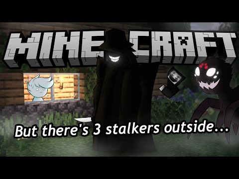 Minecraft BUT I have 3 STALKERS in my world