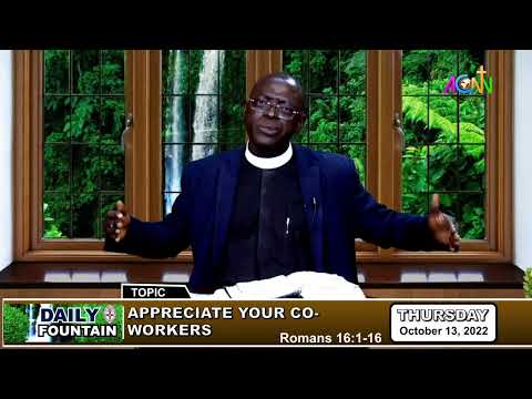 DAILY FOUNTAIN  DEVOTIONAL  FOR OCTOBER 13,2022 -THE VEN. EMMANUEL ADETAYO ADEGBUYI