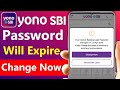 Yono SBI internet banking login password will Expire | Yono password change kaise kare