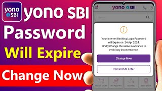 Yono SBI internet banking login password will Expire | Yono password change kaise kare