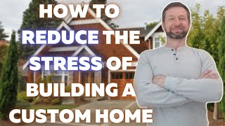 The Emotional Roller Coaster of Building a Custom Home