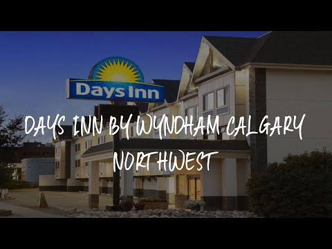 Days Inn by Wyndham Calgary Northwest Review - Calgary , Canada