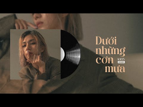 Dưới Những Cơn Mưa (Piano Version) - Mr Siro | Kalyn Cover (MV Lyric)