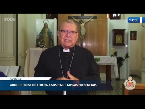 Arquidiocese de Teresina suspende missas presenciais 16 03 2021