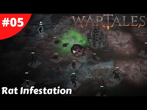 Clearing The Rat Infestation - WarTales 1.0 Release - #05 - Gameplay