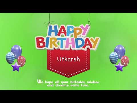 Wish you a Very Happy Birthday Utkarsh