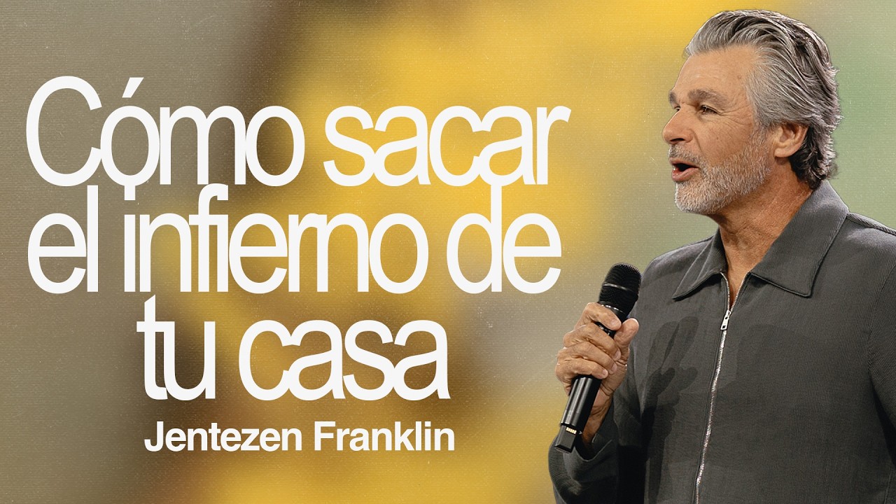 Cómo Sacar El Infierno de Tu Casa by Jentezen Franklin