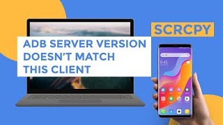 How to Fix Problem Can&#39;t Run GenyMobile Scrcpy - ADB Server Version Doesn&#39;t Match This Client