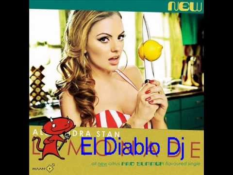 Alexandra stan . Lemonade ( El Diablo Dj Remixxx)...