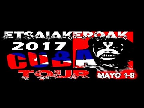 ETSAIAKEROAK - Kuba tour