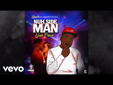 NOAH POWA - NUH SIDE MAN (OFFICAL AUDIO)
