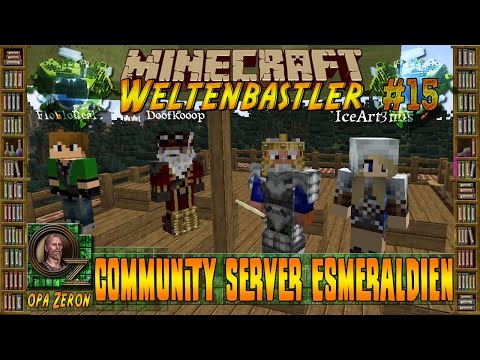 Minecraft Weltenbastler #15 - Esmeraldien - Unser Community Server [HD+Deutsch]