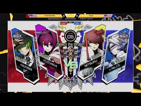 BnB 10 BBTAG - FightHaver Vs. Flux - BlazBlue: Cross Tag Battle Winners Quarters
