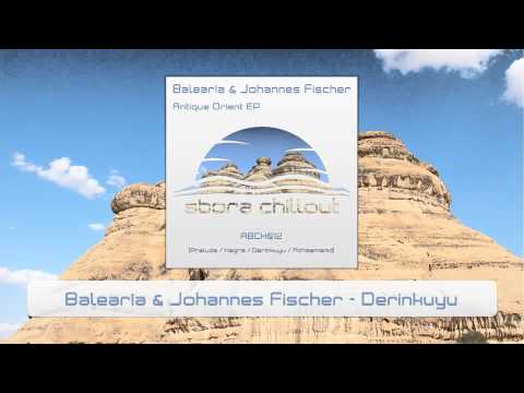 Balearía & Johannes Fischer - Derinkuyu (Original) [Abora Chillout]