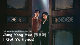 Download lagu Jung Yong Hwa (정용화) – I Got Ya [Sell Your Haunted House OST Part 1]- (HAN/ROM/ENG) mp3