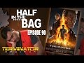 Half in the Bag: Episode 90 - Terminator: Genisys