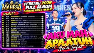 Download lagu MAHESA MUSIK TERBARU 2026 | AKU MAH APA ATUH | FULL ALBUM DANGDUT KOPLO TERBARU mp3