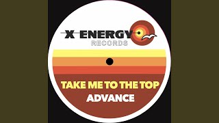 Take Me to the Top (7" Radio Edit)