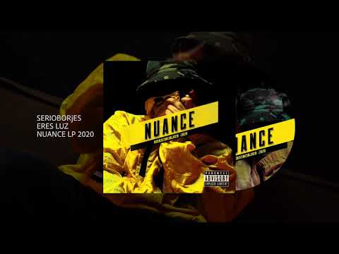 08.SERIOBORjES - ERES LUZ (CON SOBREDOSIS)