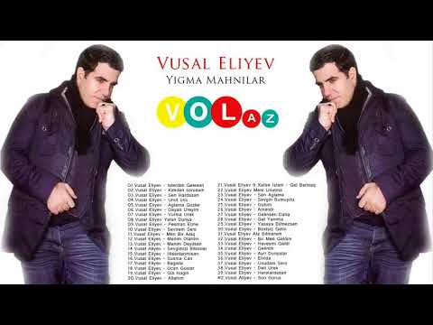 Vusal Eliyev yigma mahnilar