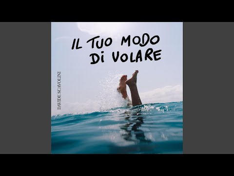 Il tuo modo di volare