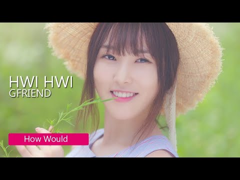 How Would GFRIEND Sing LABOUM - Hwi Hwi