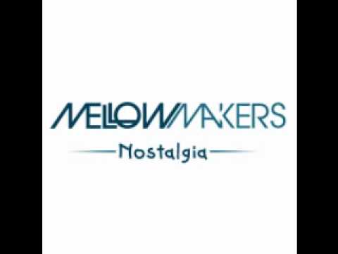 mellowmakers-nostalgia.wmv