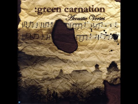 Green Carnation    —   The Acoustic Verses  (2006) (Full Album)