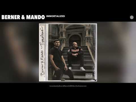 Berner & Mando - Immortalized (Official Audio)