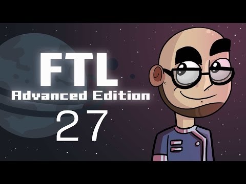 Let's Play: FTL: Advanced Edition! [Episode 27] (1/2)