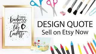 how to make money fast selling printsble quotes on etsy - My etsy shop(behind the scene)