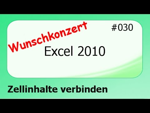 Excel 2010 Wunschkonzert #030 Zellinhalte verbinden [deutsch]