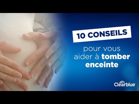 10 conseils pour vous aider à tomber enceinte