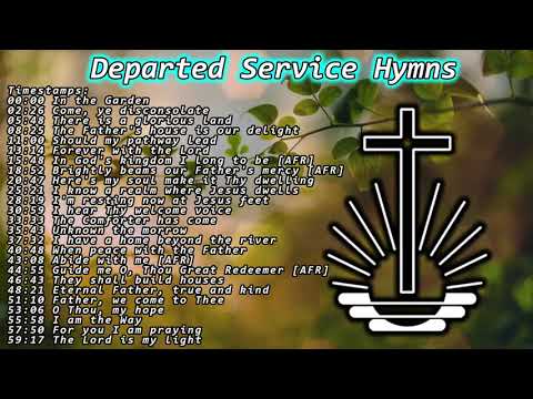 1 Hour of the Most Beautiful NAC Departed Service Hymns 🕊️❤️NAC Hymn Covers