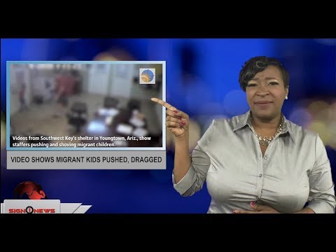 Video shows migrant kids pushed, dragged (ASL - 12.31.18)