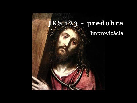 JKS 123 - Svätý pôst sa započína - predohra