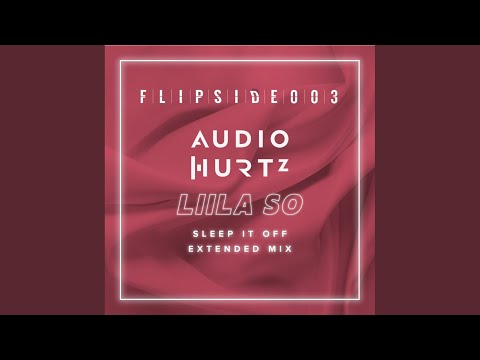 Sleep It Off (Parx Extended Mix)