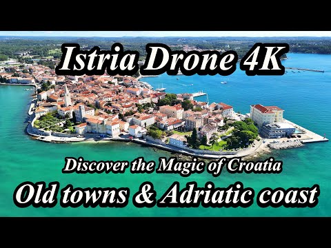 Discover the Magic of Croatia | Istria Drone 4K | Old Towns & Coastline